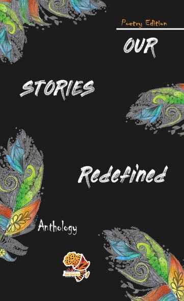 Our Stories Redefined Poetry Anthology – 2021 (eBook)