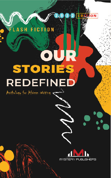 Our Stories Redefined Anthology 2022 – Flash Fiction Edition