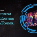 Africanfuturism and its Relationship with Wakanda Forever